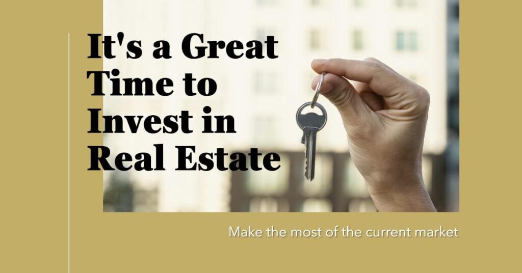 It's a Great Time to Invest in Real Estate in 2024