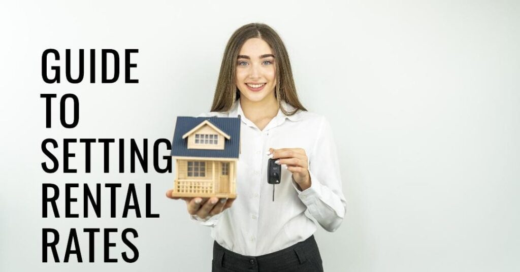 Guide to Setting Rental Rates for Your Rental Property