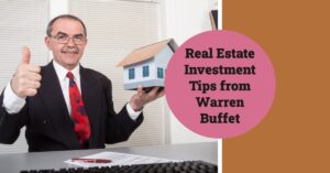 4 Real Estate Investment Tips You Can Learn from Warren Buffet