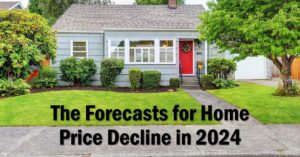 The Forecast for Home Price Decline in 2024