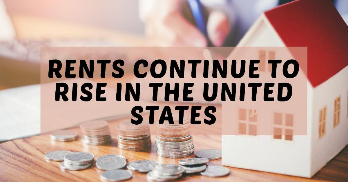 Rents Continue to Rise in the United States