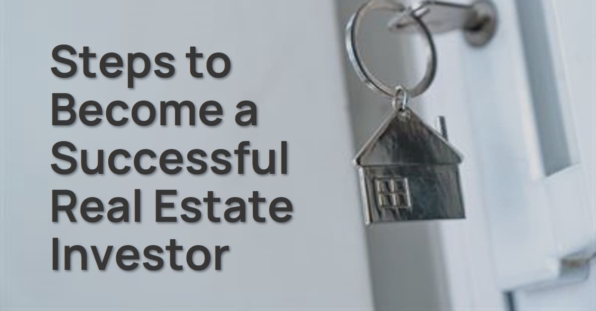 How To Become A Successful Real Estate Investor?