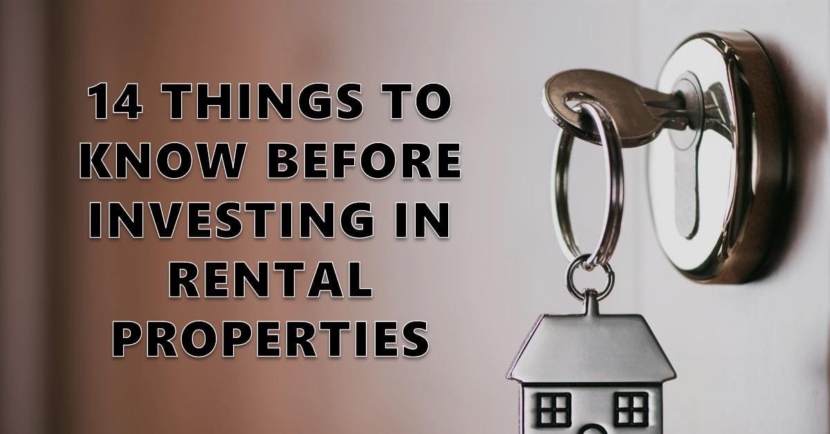 14 Things to Know Before Investing in Rental Properties