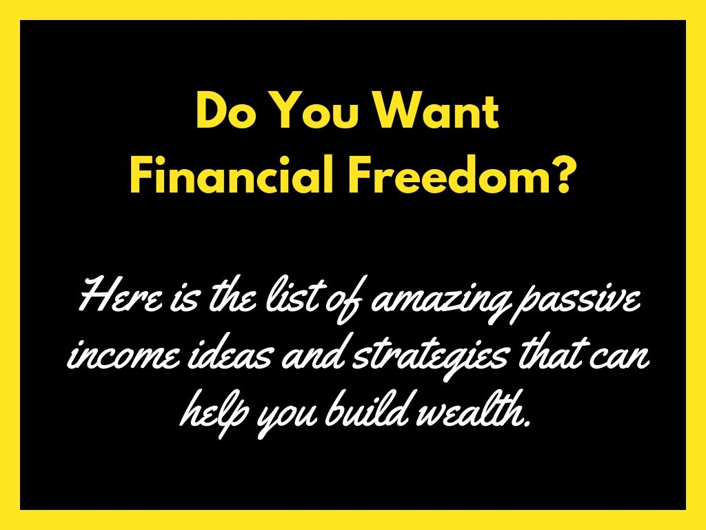 best passive income ideas for financial freedom