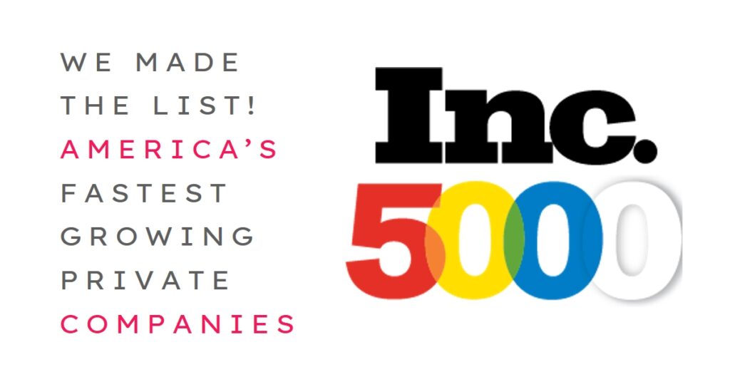 5000 list of the fastest-growing private companies in America.