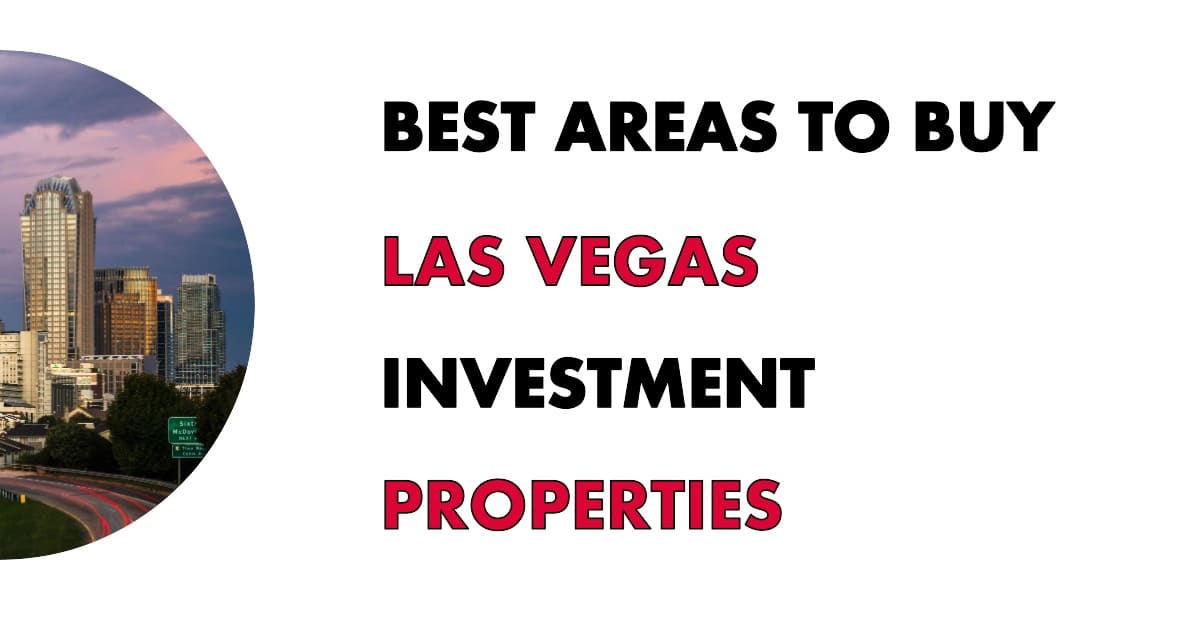 Where to Buy Las Vegas Investment Properties in 2025: Top Neighborhoods