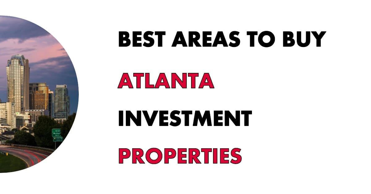 Where to Buy Atlanta Investment Properties in 2024?