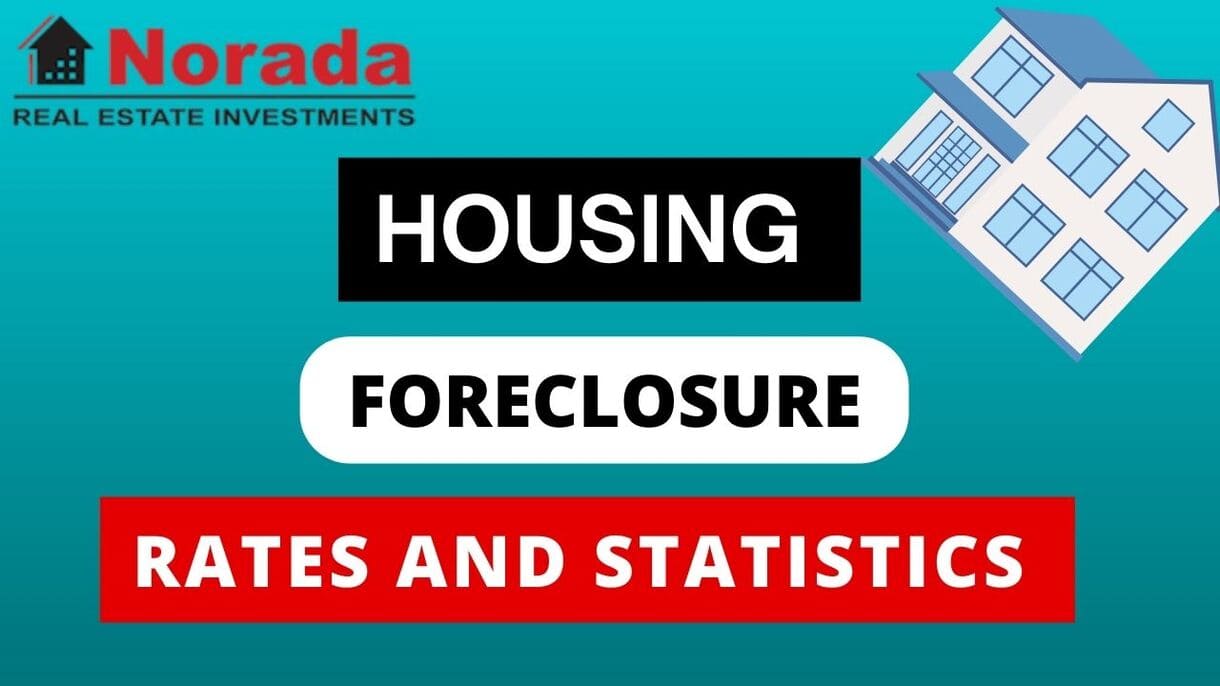 Housing Foreclosure Rates and Statistics 2023