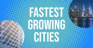 Fastest Growing City in the United States