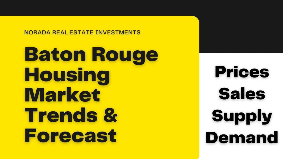 Baton Rouge Housing Market Trends and Forecast for 2024