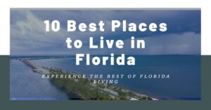 Best Places to Live in Florida