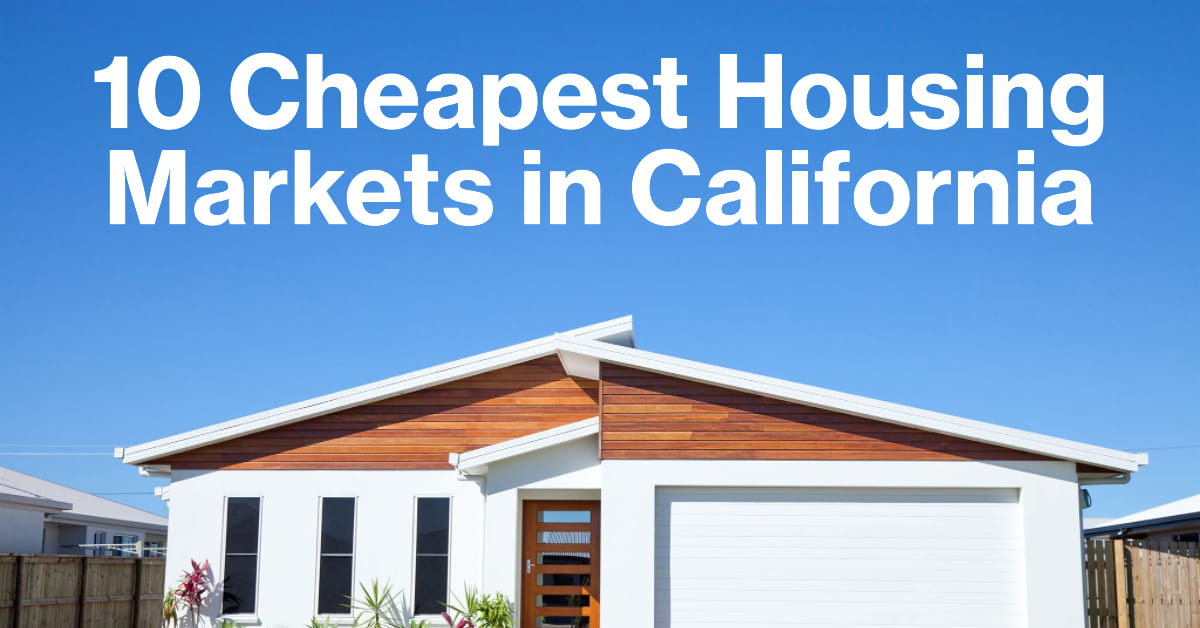 10 Cheapest Housing Markets in California