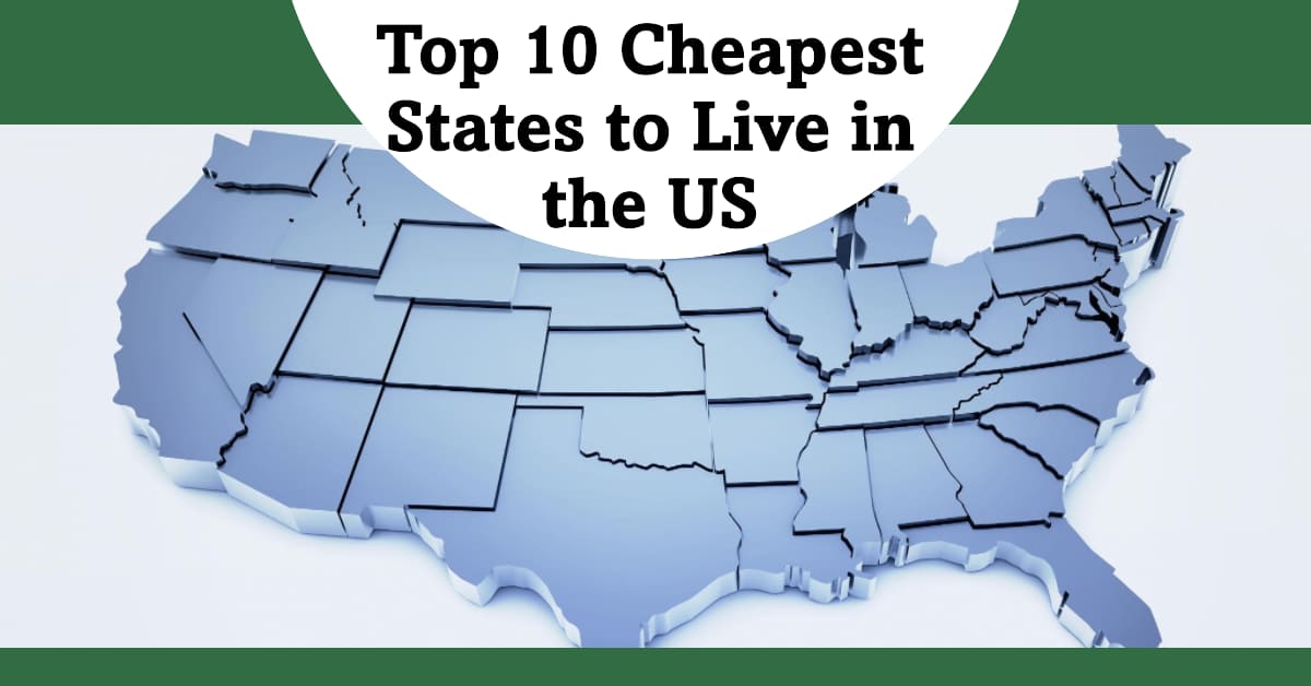 10 Cheapest Places to Live in the United States (2024)