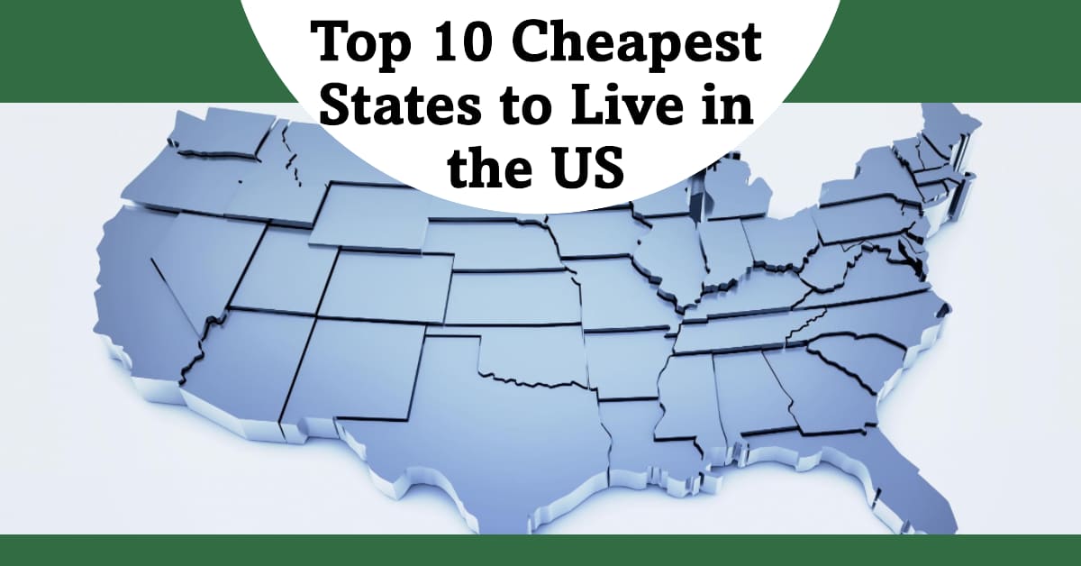 10 Cheapest Places to Live in the United States in 2024