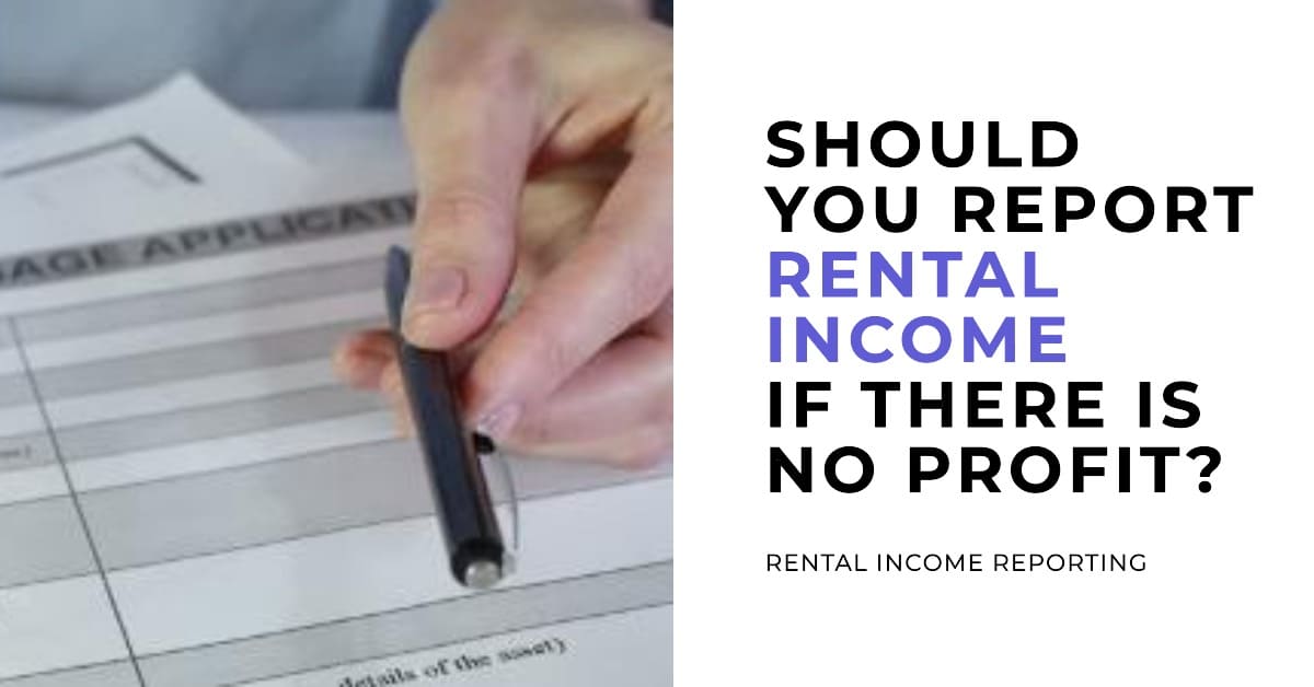Do You Have to Report Rental Income if No Profit?
