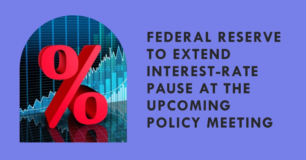 Federal Reserve To Extend Interest-Rate Pause: Jerome Powell