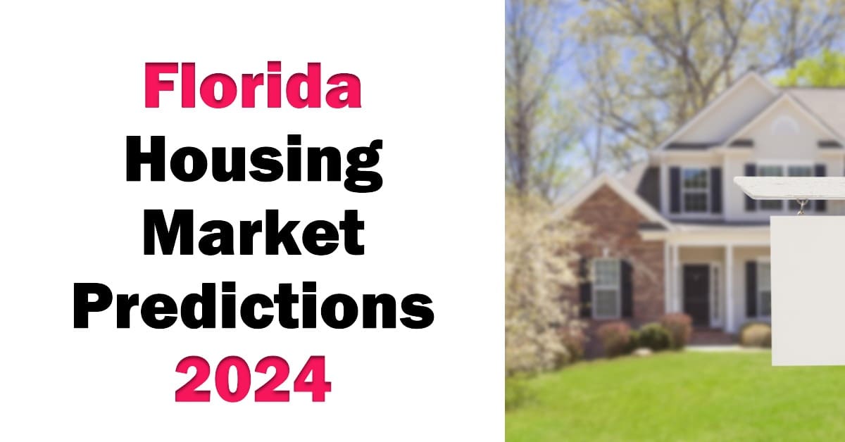 Florida Housing Market Predictions 2024: Will it Crash?