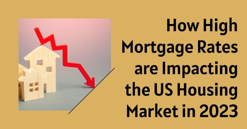 How 8 Mortgage Rates are Impacting the US Housing Market in 2023
