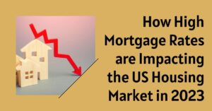 How 8% Mortgage Rates are Impacting the US Housing Market in 2023