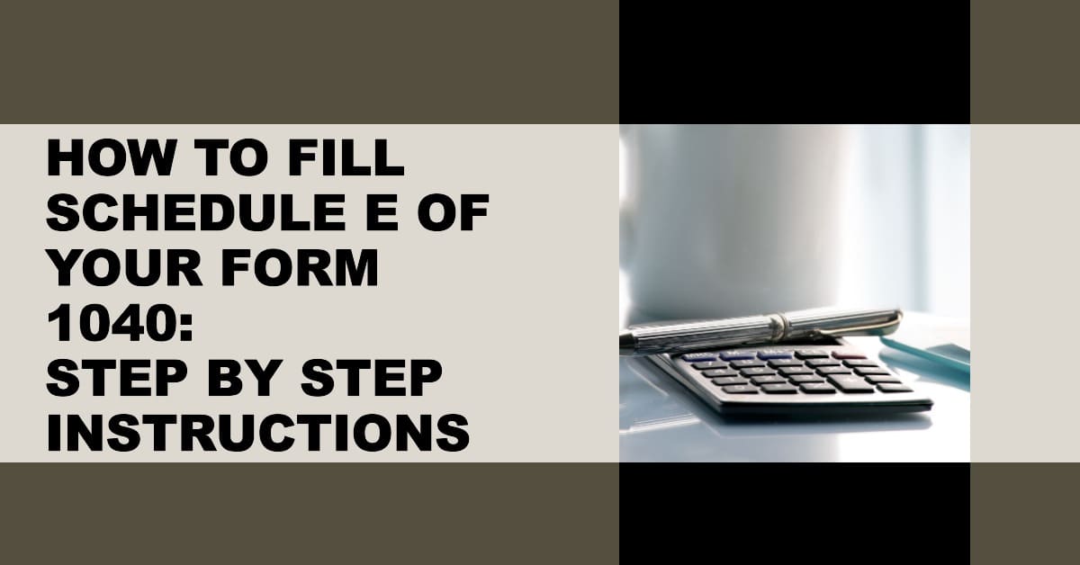 Schedule E Instructions: How to Fill Out Schedule E