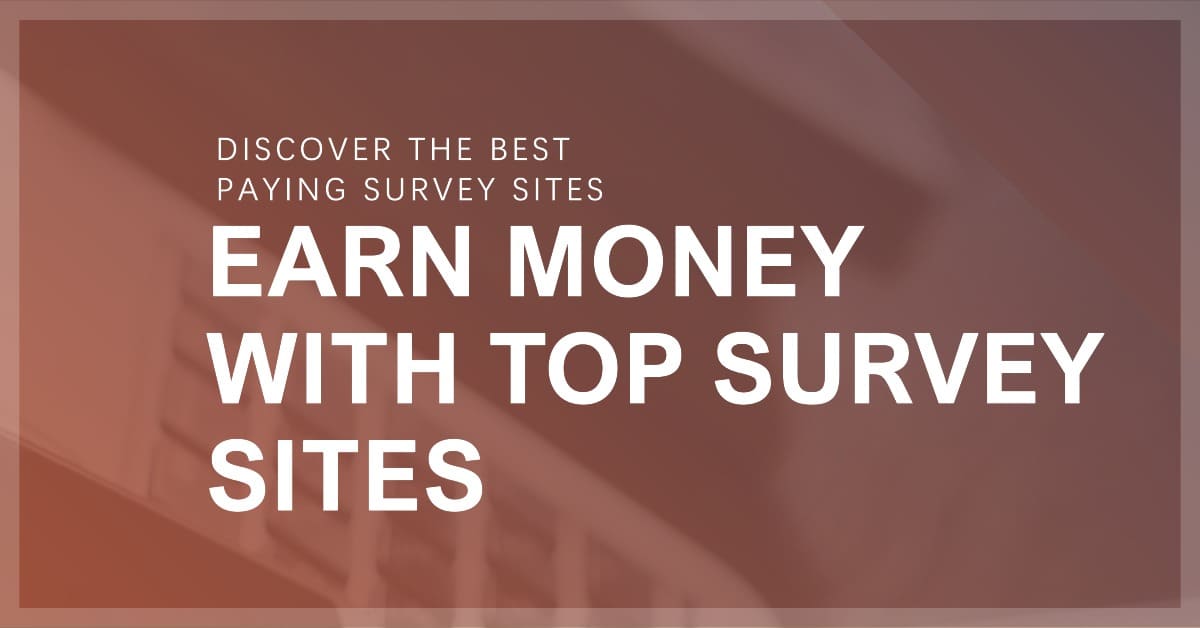 Survey Sites that Pay the Most
