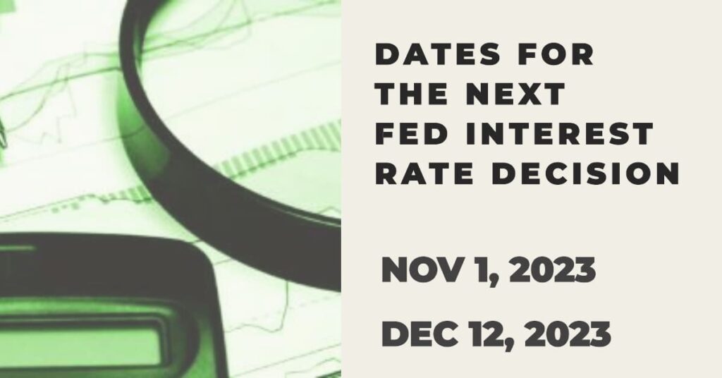 When is the Next Fed Interest Rate Decision 2023?
