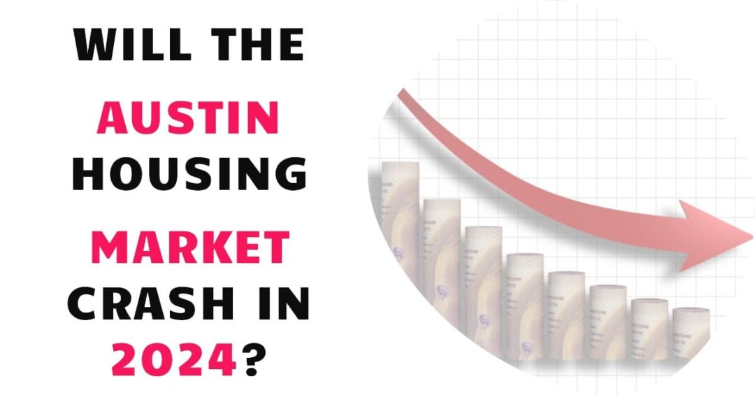 Will the Austin Housing Market Crash in 2025?