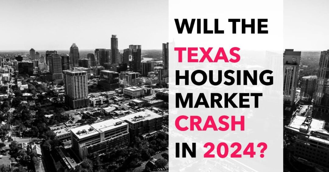 Will the Texas Housing Market Crash in 2025?