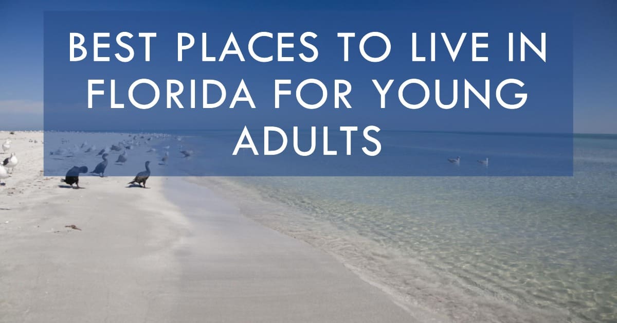 Best Places to Live in Florida for Young Adults