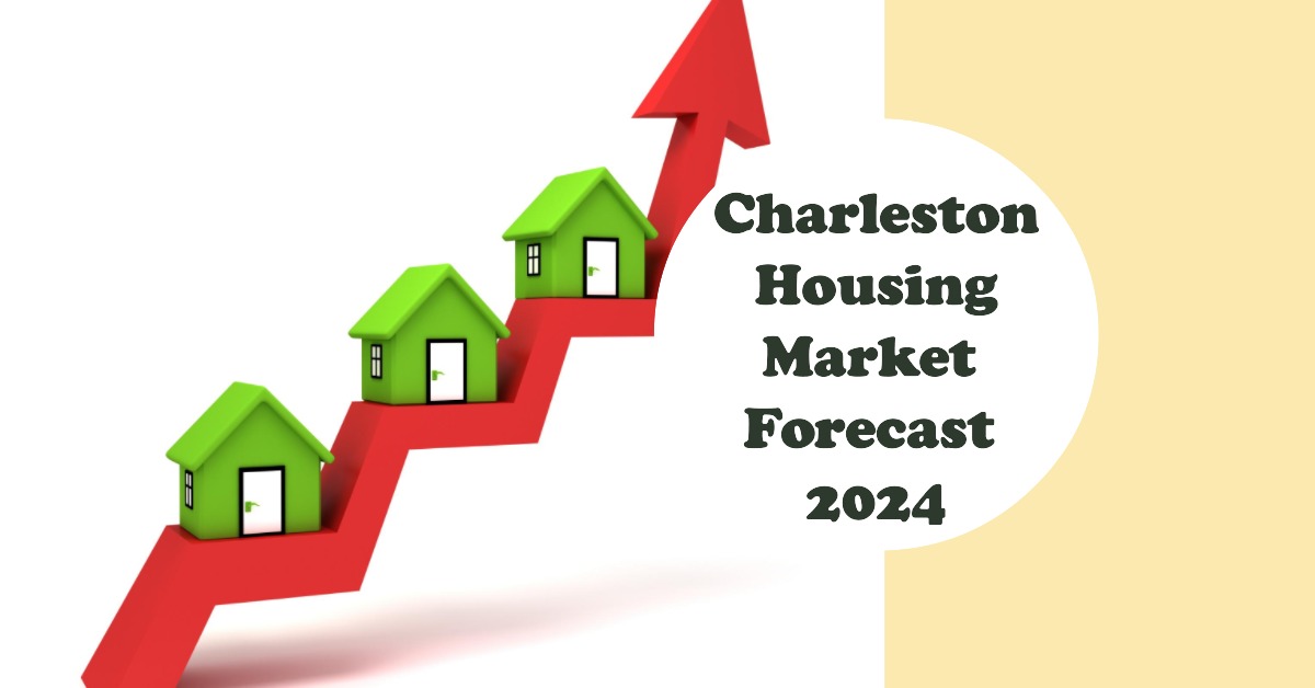 Charleston Housing Market Trends and Forecast for 2024