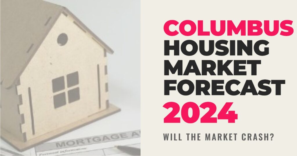 Columbus Housing Market Prices, Trends, Forecast 2024
