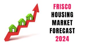 Frisco Housing Market