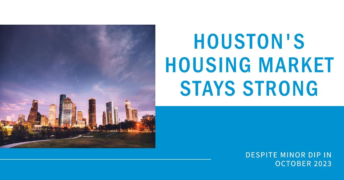 Houston's Homes Sales Show Resilience with Minor Dip in October 2023