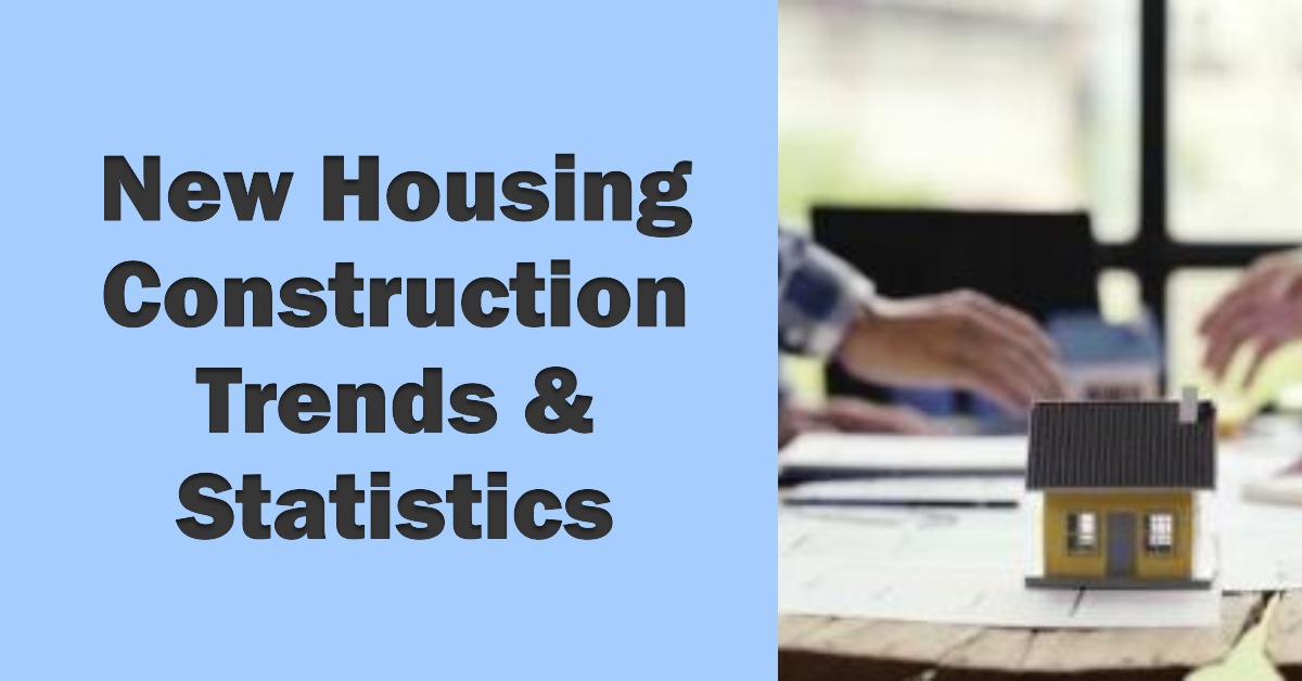 New Home Construction Trends & Forecast for 2024