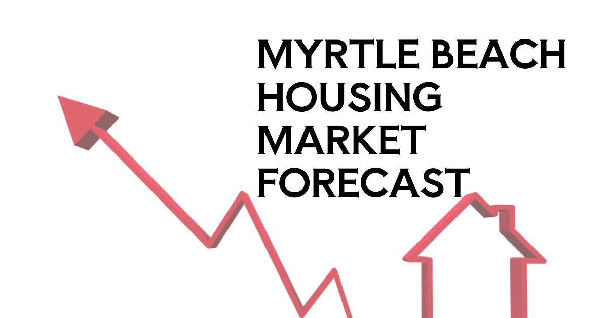 Myrtle Beach Housing Market Trends and Forecast 2024