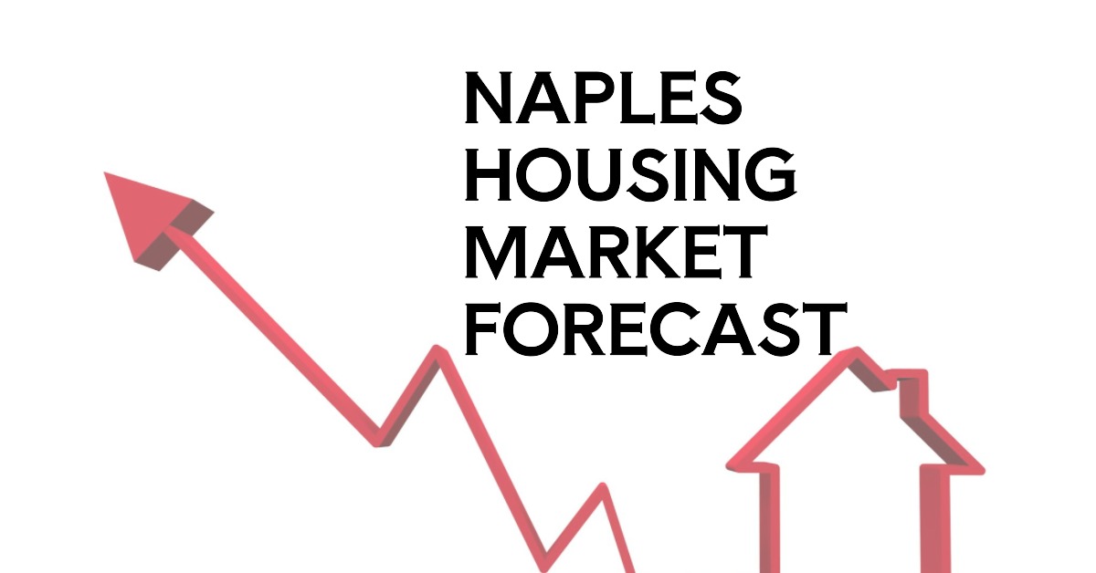 Naples Housing Market: Trends and Forecast 2025-2026