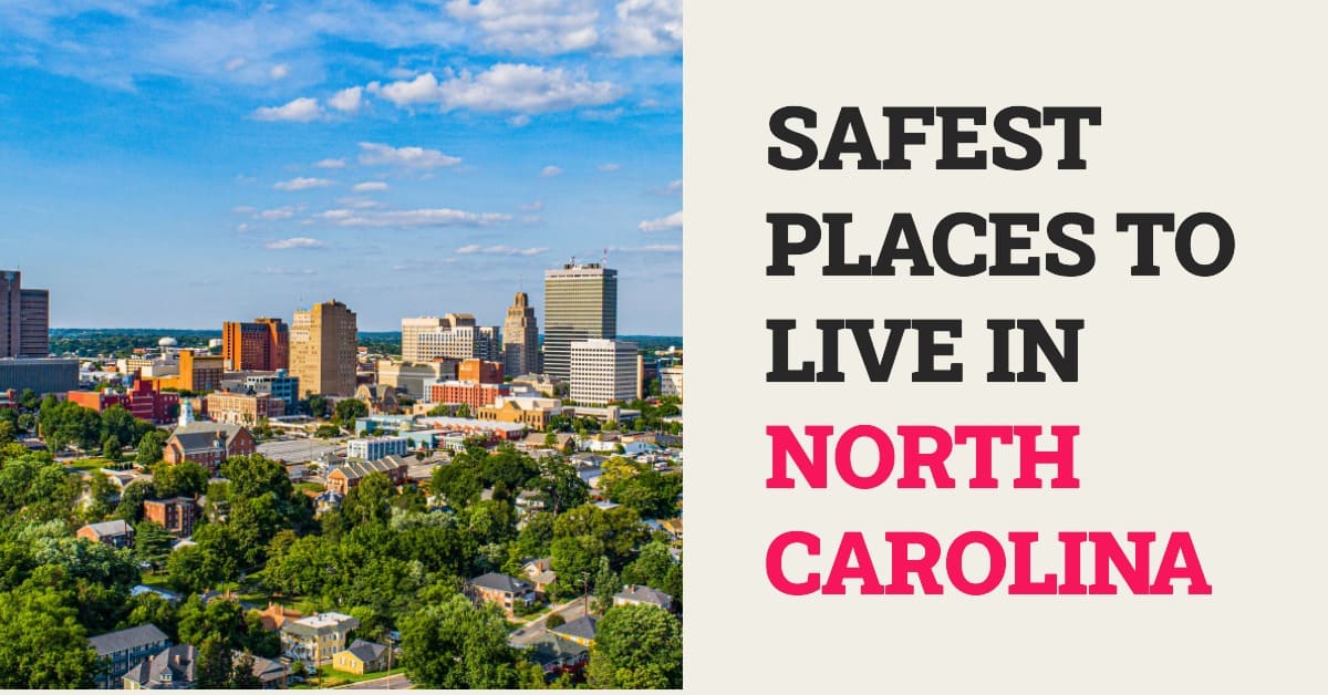 10 Safest Places to Live in North Carolina (2024)