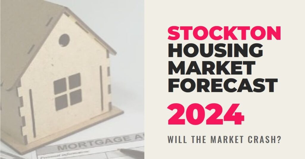Stockton Housing Market Prices, Trends, Forecast 2024