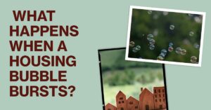 What Happens When a Housing Bubble Bursts?