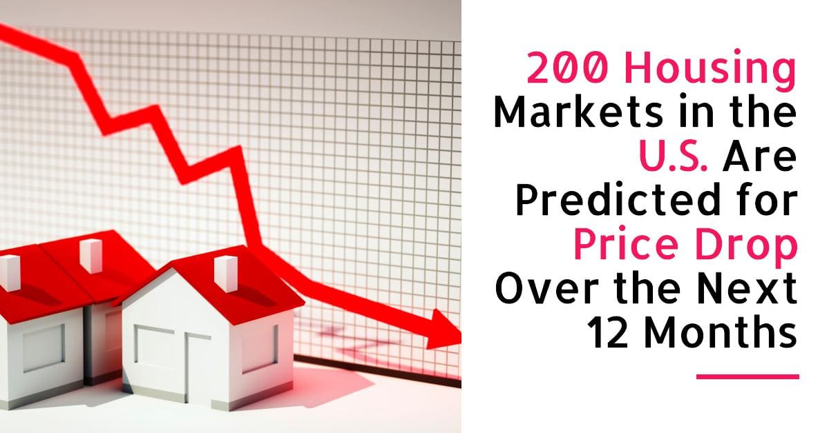 200 Housing Markets Are Predicted for Price Drop: Zillow’s Report