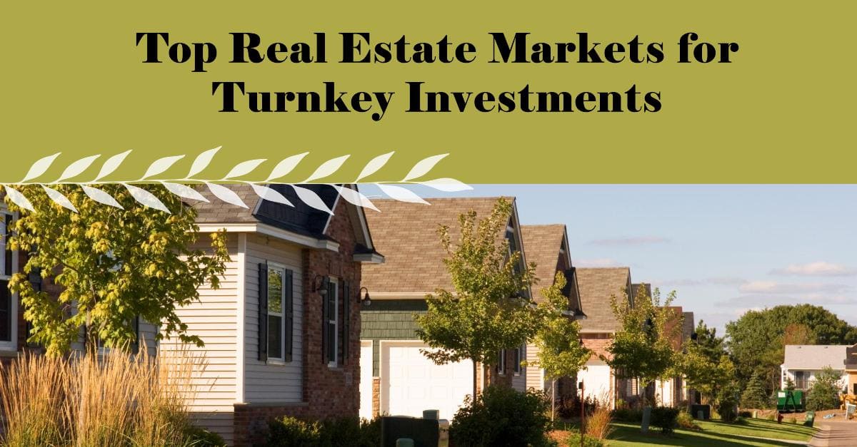 Top Real Estate Markets for Turnkey Investment Properties