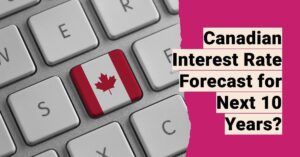 Canada Interest Rate Forecast for Next 10 Years