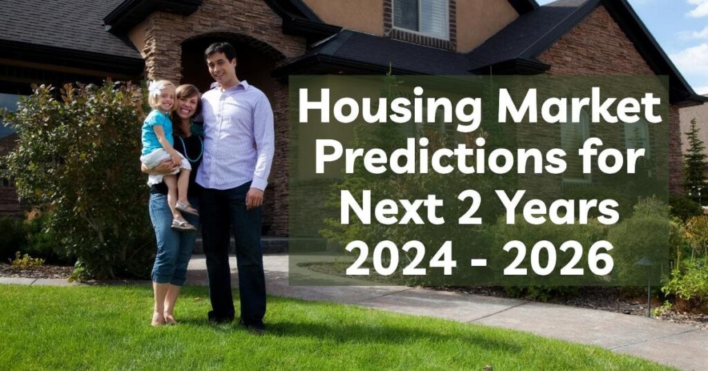 Housing Market Predictions for the Next 2 Years