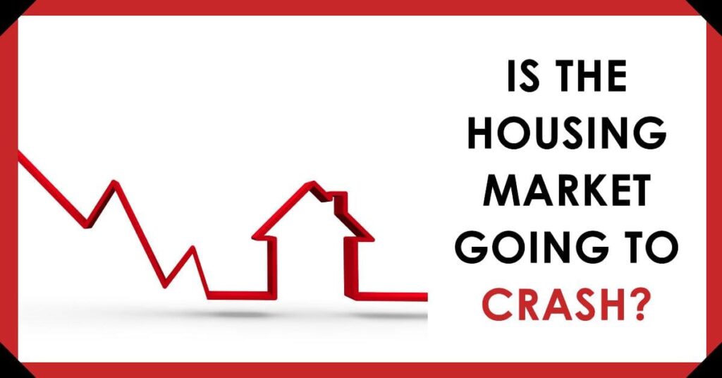 Is the Housing Market Going to Crash?