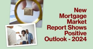Mortgage Market Insights Reveal Positive Outlook with Downside Risks