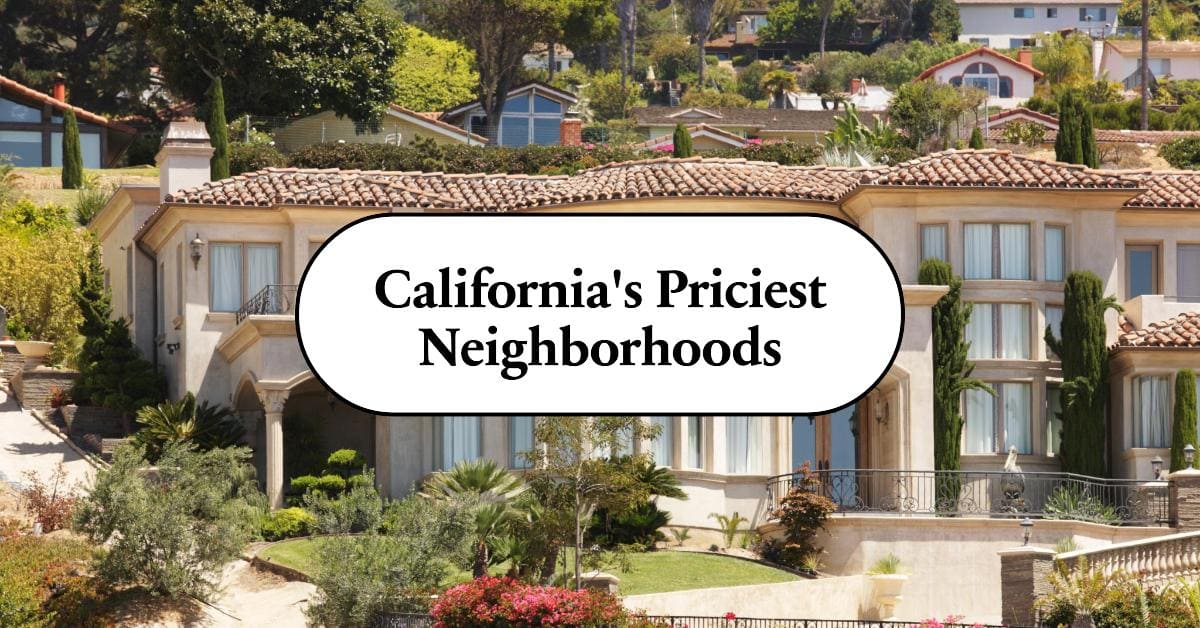 24 Most Expensive Neighborhoods in California