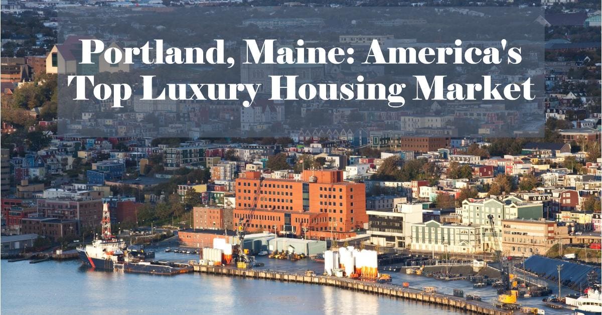 Luxury Homes: Portland is Now America’s Hottest Luxury Market