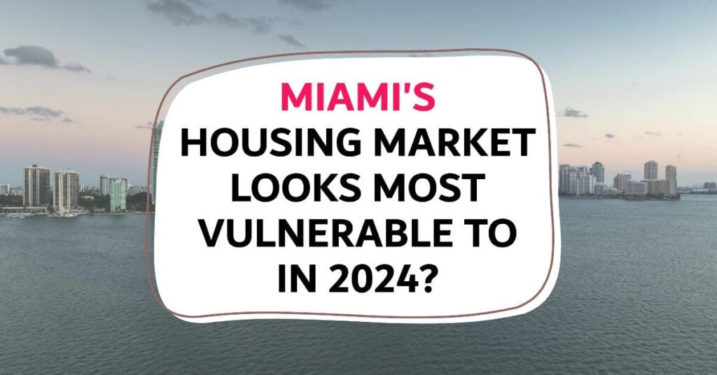 Will Miami's Housing Market Crash Due to Rising Mortgage Rates