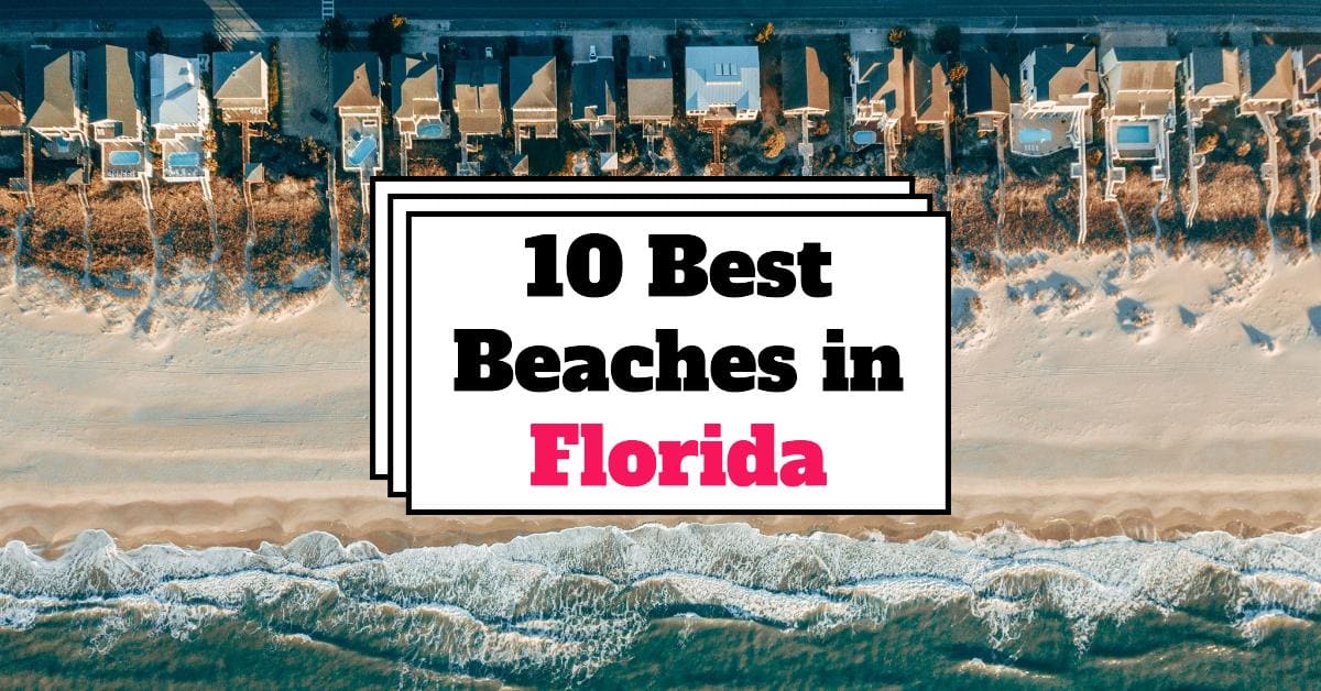 Best Beaches in Florida in 2024: Top Spots for Families & Adventurers