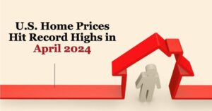 Home Prices Hit Record Highs in April 2024: Trends & Predictions